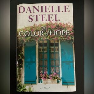 The Color of Hope : A Novel by Danielle Steel